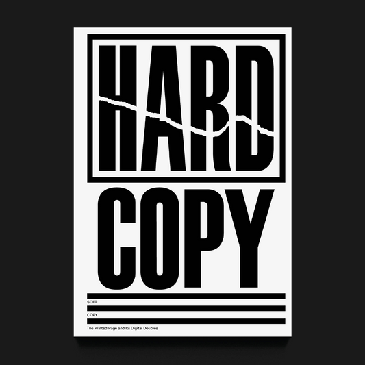 HARD COPY, SOFT COPY